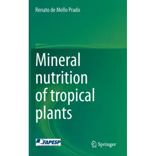 Mineral Nutrition of Tropical Plants