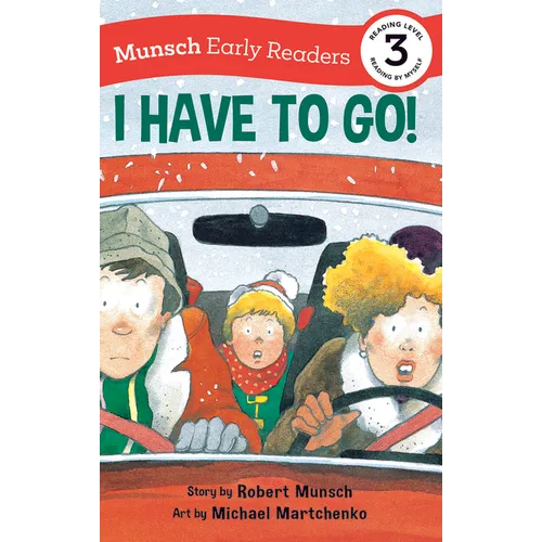 I Have to Go! Early Reader