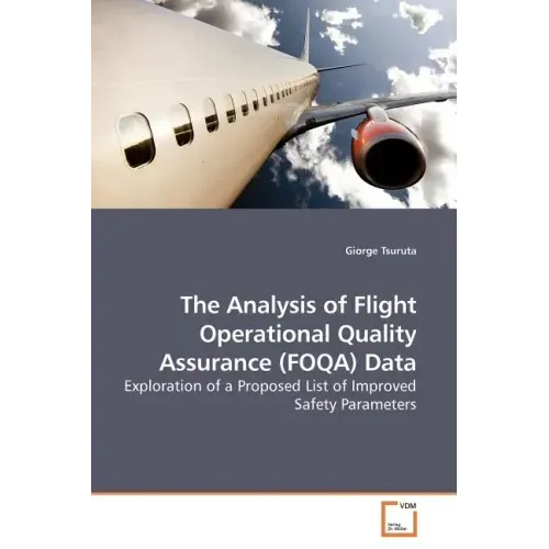 The Analysis of Flight Operational Quality Assurance (FOQA) Data