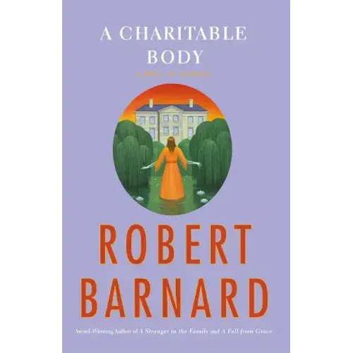 A Charitable Body: A Novel of Suspense