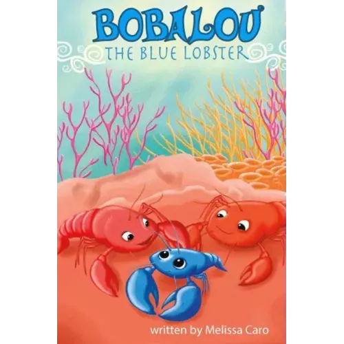 Bobalou the Blue Lobster