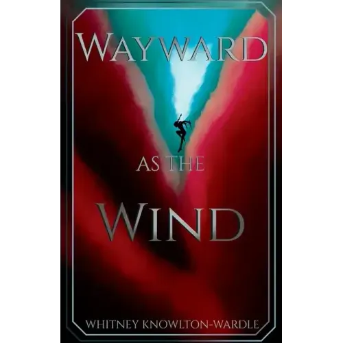 Wayward as the Wind