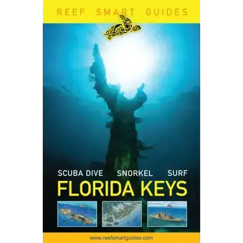 Reef Smart Guides Florida Keys: Scuba Dive Snorkel Surf
