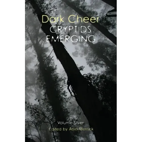 Dark Cheer: Cryptids Emerging - Volume Silver