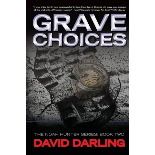 Grave Choices: The Noah Hunter Series: Book 2