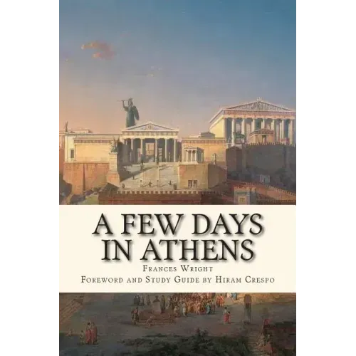 A Few Days in Athens: The Friends of Epicurus Edition