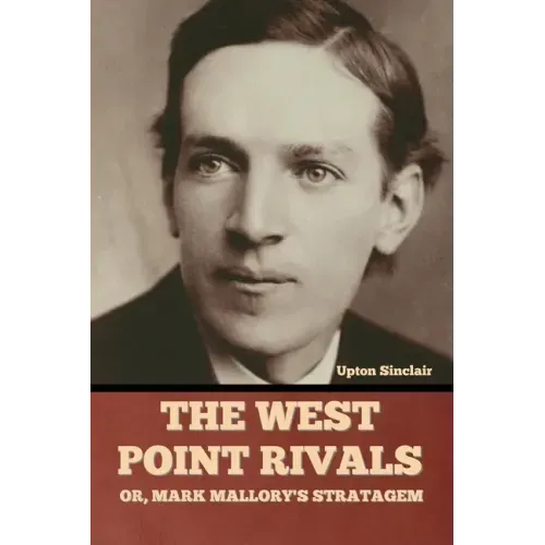 The West Point Rivals: or, Mark Mallory's Stratagem