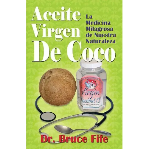 Aceite Virgen De Coco: La Medicina Milagrosa de Nuestra Naturaleza