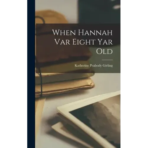 When Hannah var Eight yar Old