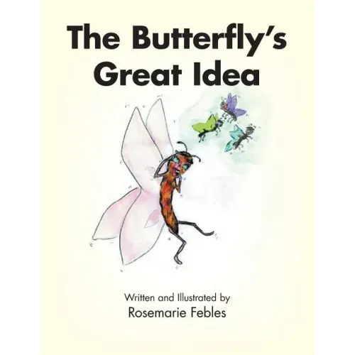 The Butterfly's Great Idea