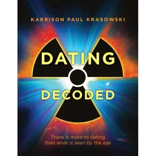 Dating Decoded: There is more to dating than what is seen by the eye!