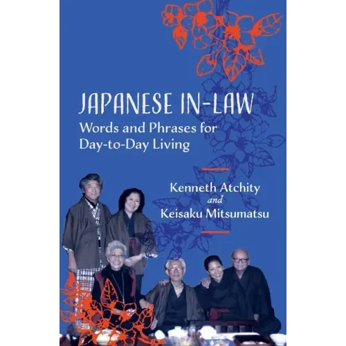 Japanese In-Law: Words and Phrases for Day-to-Day Living