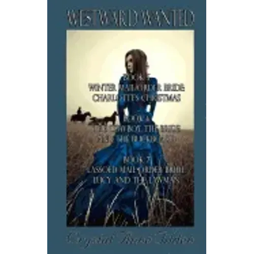 Westward Wanted: Books 5-7