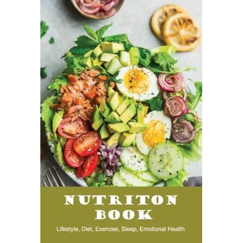 Nutriton Book: Lifestyle, Diet, Exercise, Sleep, Emotional Health: The Charts On Keto