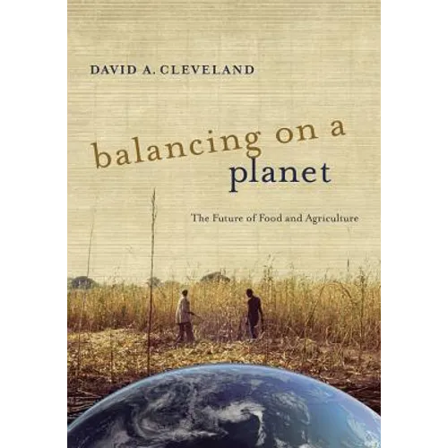 Balancing on a Planet: The Future of Food and Agriculture Volume 46