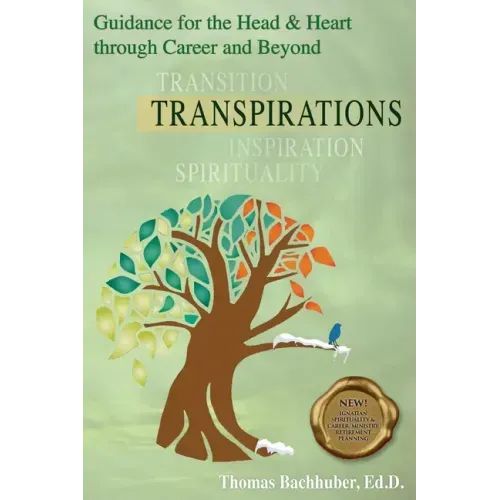 TRANSPIRATIONS-Guidance for the Head & Heart through Career and Beyond