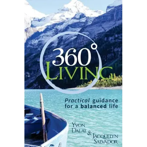 360 Living: Practical guidance for a balanced life