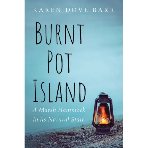 Burnt Pot Island: A Marsh Hammock in Its Natural State