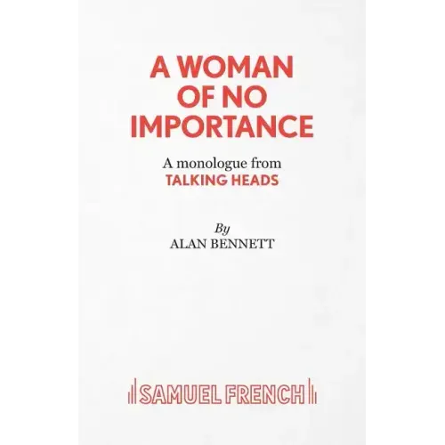 A Woman of No Importance - A monolgue from Talking Heads