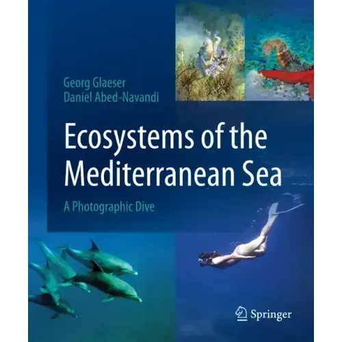 Ecosystems of the Mediterranean Sea: A Photographic Dive