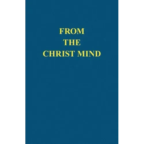 From the Christ Mind: Jesus of Nazareth