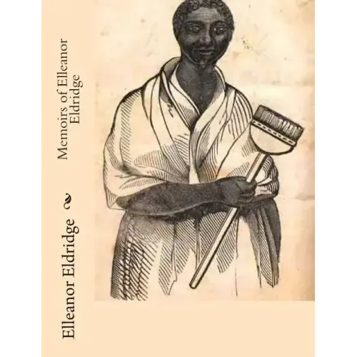 Memoirs of Elleanor Eldridge