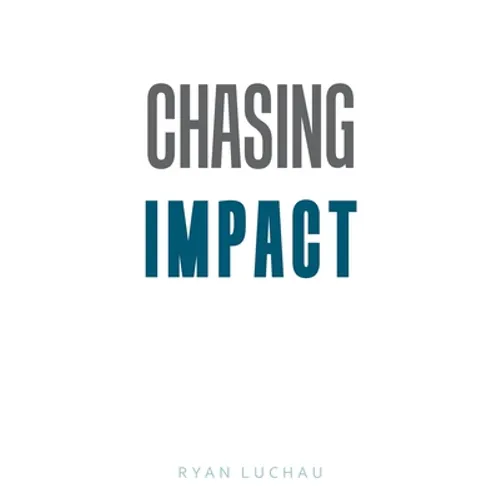Chasing Impact