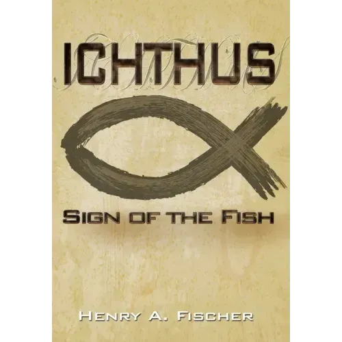 Ichthus: Sign of the Fish