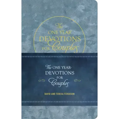 The One Year Devotions for Couples: 365 Inspirational Readings