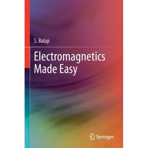Electromagnetics Made Easy