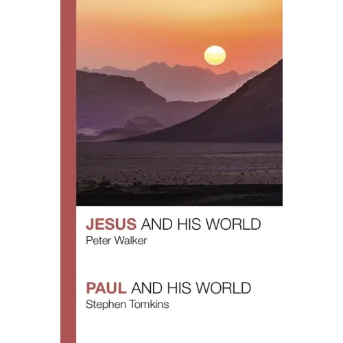 Jesus and His World - Paul and His World