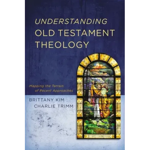 Understanding Old Testament Theology Softcover