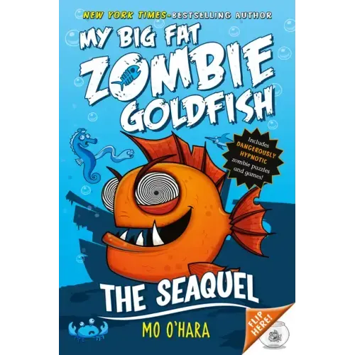 The Seaquel: My Big Fat Zombie Goldfish