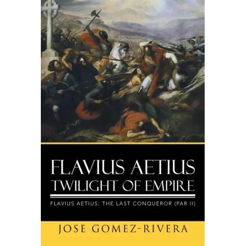 Flavius Aetius Twilight of Empire
