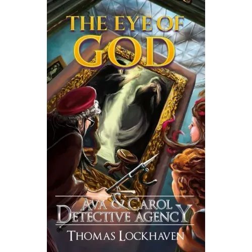 The Eye of God (Book 5): Ava & Carol Detective Agency