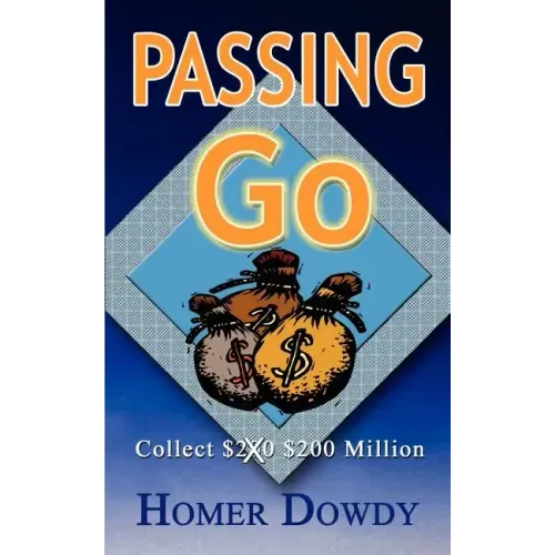 Passing Go: Collect $200 $200 Million