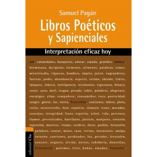 Libros Poéticos y Sapienciales: Interpretación eficaz hoy