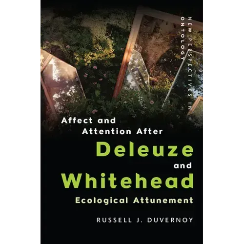 Affect and Attention After Deleuze and Whitehead: Ecological Attunement