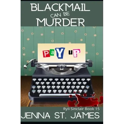 Blackmail can be Murder