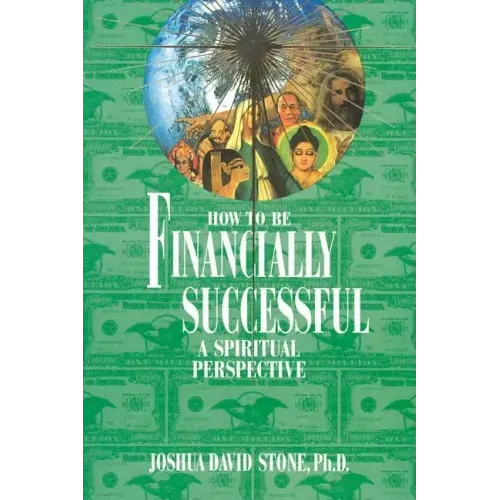 How to Be Financially Successful: A Spiritual Perspective
