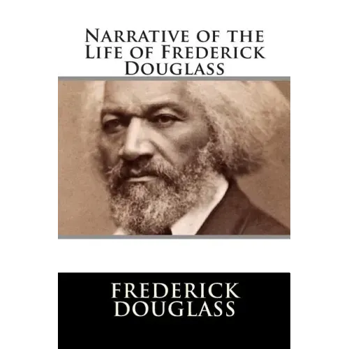 Narrative of the Life of Frederick Douglass