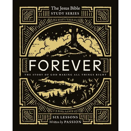 Forever Bible Study Guide: The Story of God Making All Things Right