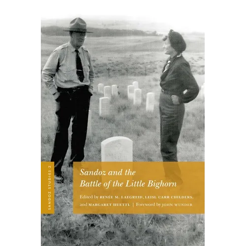 Sandoz Studies, Volume 2: Sandoz and the Battle of the Little Bighorn