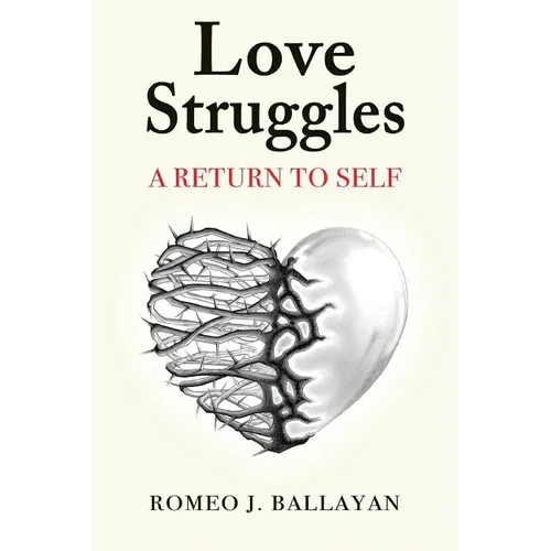 Love Struggles: A Return to Self