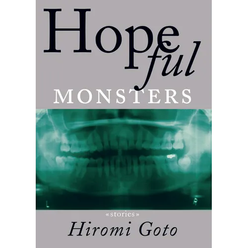 Hopeful Monsters: Stories