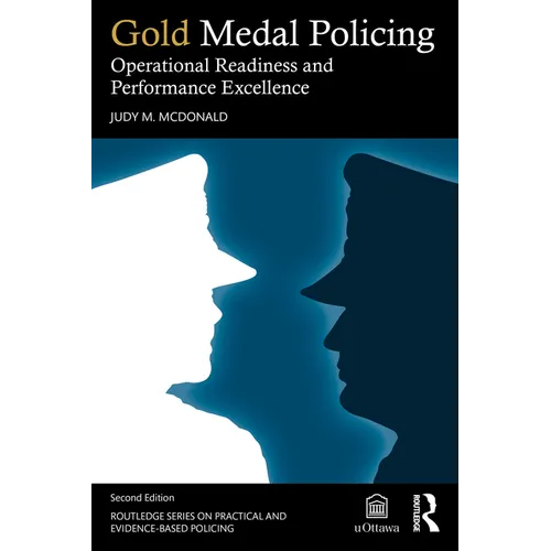 Gold Medal Policing: Operational Readiness and Performance Excellence