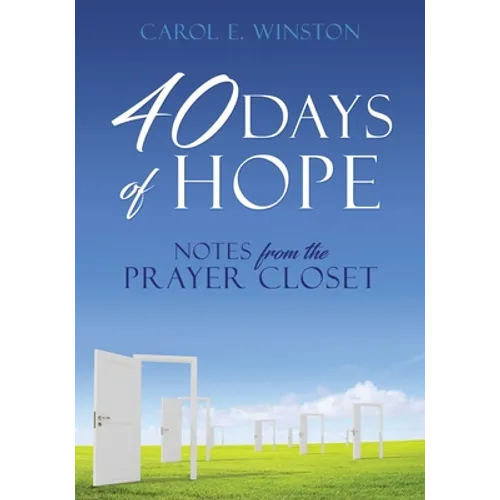 40 Days of Hope: Notes from the Prayer Closet