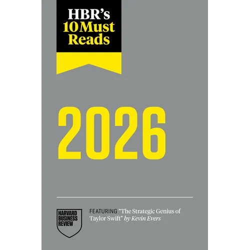 Hbr's 10 Must Reads 2026: The Definitive Management Ideas of the Year from Harvard Business Review (Featuring the Strategic Genius of Taylor Swift by