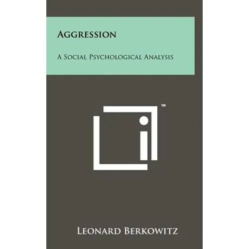 Aggression: A Social Psychological Analysis