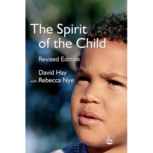 The Spirit of the Child: Revised Edition